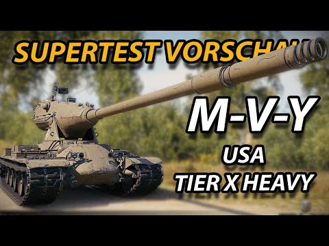 Der M-V-Y - Super Test VORSCHAU - Amerikanischer Tier X Schwerer Panzer
