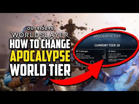 How to change apocalypse tier - Outriders Worldslayer