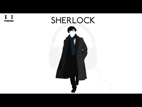 ♪ BBC Sherlock Theme Song