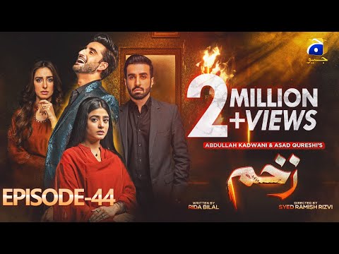Zakham Episode 44 - [Eng Sub] - Aagha Ali - Sehar Khan - 20th July 2022 - HAR PAL GEO