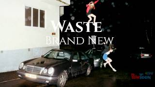 Brand New - Waste - Lyrics