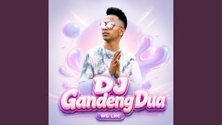 Download lagu DJ Gandeng Dua mp3 Download lagu DJ Gandeng Dua mp3