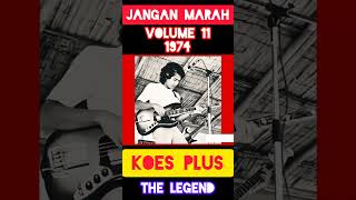 Download lagu Jangan Marah (Volume 11/1974) Koes Plus The Legend ‼️❤️ mp3