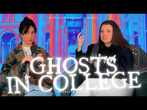 x270. Campus Creeps: Ghost Stories from Haunted Colleges & Universities | Paranormal Podcast