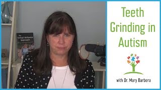Teeth Grinding (Bruxism) and Feeding Problems in Children with Autism