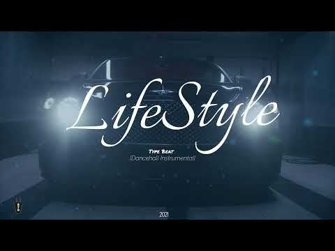 Dancehall Riddim Instrumental 2021 “LifeStyle”