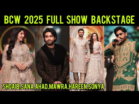 BCW 2025 - Shoaib Malik - Sana Javed - Ahad Raza - Mawra - Abrar-ulhaq - Full Show Front Backstage