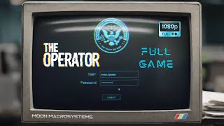 The Operator – Full Game Gameplay Walkthrough | No Commentary | 1080p HD