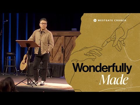 Wonderfully Made - Week 5 - Surprising Grace + Sobering Truth