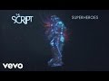 The Script - Superheroes (Audio) - YouTube