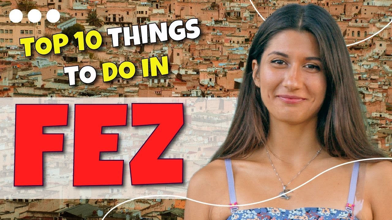 TOP 10 things to do in Fez, Morocco 2023!