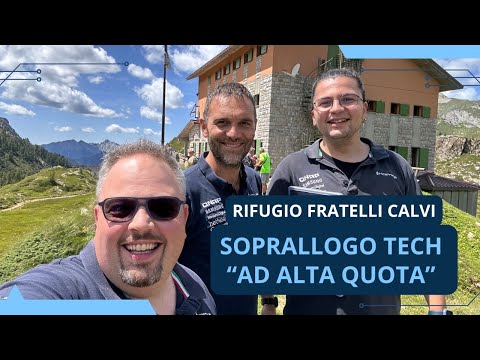 ⛰️ Sopralluogo tech ad alta quota @ Rifugio Fratelli Calvi nel cuore delle Orobie❗️