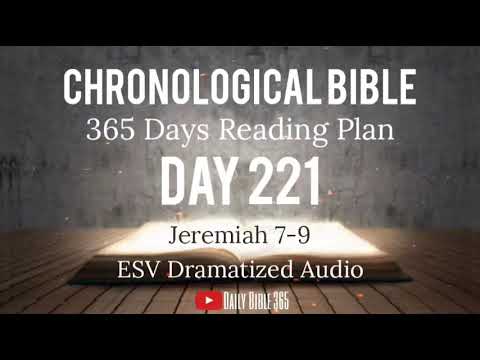 Day 221 - ESV Dramatized Audio - One Year Chronological Daily Bible Reading Plan - Aug 9