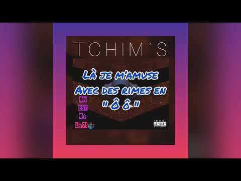 Tchim’s - On Est Où Là?!🤷🏾‍♂️ (Lyrics Vidéo)