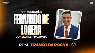 CCB PREGAÇÃO FERNANDO DE LORENA - RDM FRANCO DA ROCHA-SP