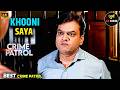 Gujarat Crime Crime Patrol Crime Show 2026 Savdhaan India Crime Patrol Lust Crime