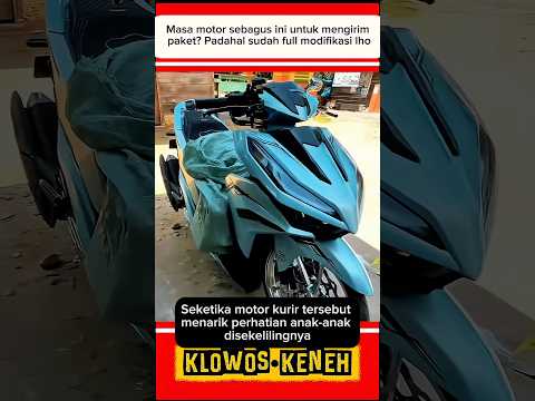 motor sebagus ini untuk mengirim paket? Padahal sudah full modifikasi  #shorts