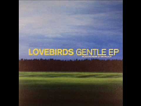 Lovebirds - Tuesday (Gentle EP)