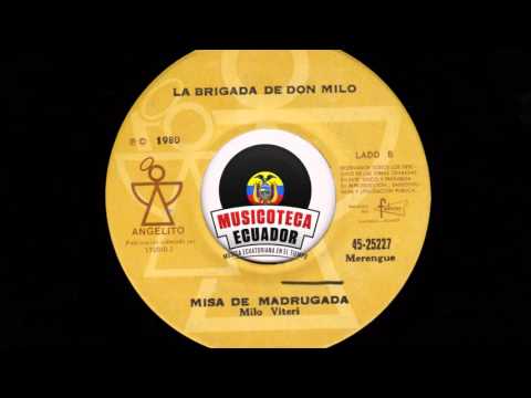 MERENGUETEQUE La Brigada de don Milo - Misa de Madrugada (1980)