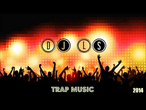 Dj Ls - Best of Trap City Mix 2013 - 2014