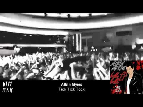 Albin Myers - Tick Tick Tock (Original Mix)