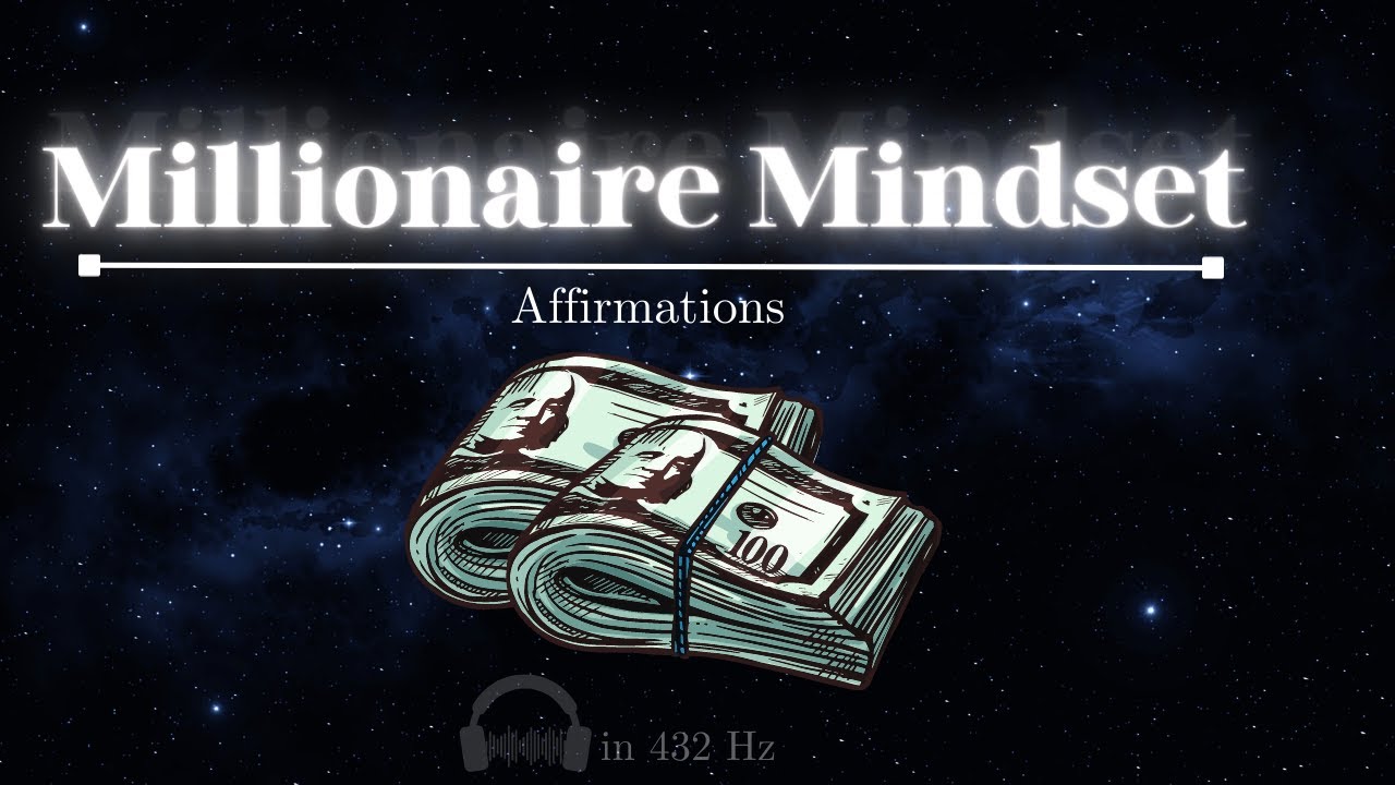 888 Millionaire Mindset Affirmations~1Hr (Subconscious training)💵~  (Even While You Sleep...) 432HZ