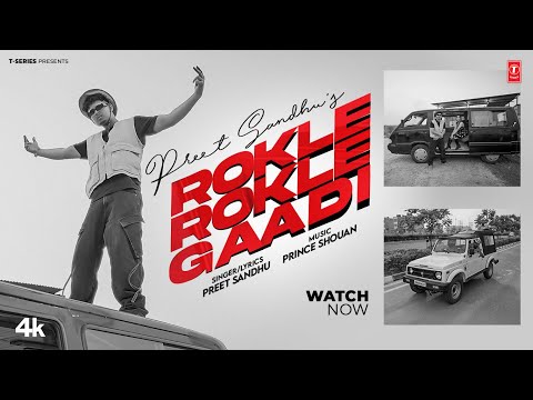 ROKLE ROKLE GAADI (OFFICIAL VIDEO) | PREET SANDHU | LATEST PUNJABI SONGS 2025