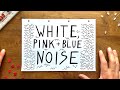 Designing a white, pink & blue noise generator from scratch