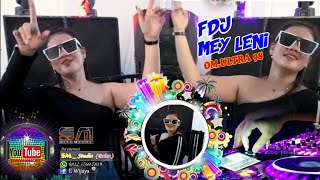 Download lagu DJ MEY LENY   OM ULTRA 98 mp3
