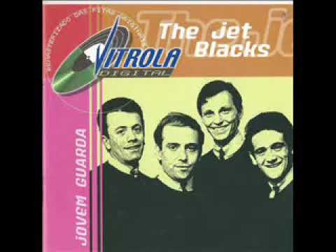 The Jet Blacks  - Tema Para Jovens Namorados
