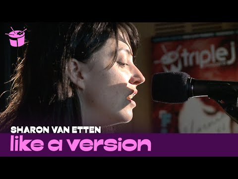 Sharon Van Etten - 'Give Out' (live for Like A Version)