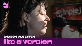 Like A Version: Sharon Van Etten - Give Out (live)