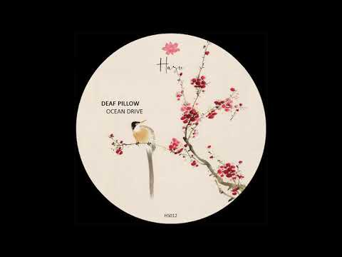 Deaf Pillow - Ocean Drive [HS012]