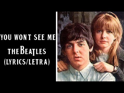 You Won't See Me - The Beatles (Lyrics/Letra)