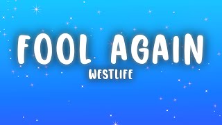 Download lagu Westlife - Fool Again (Lyrics) mp3