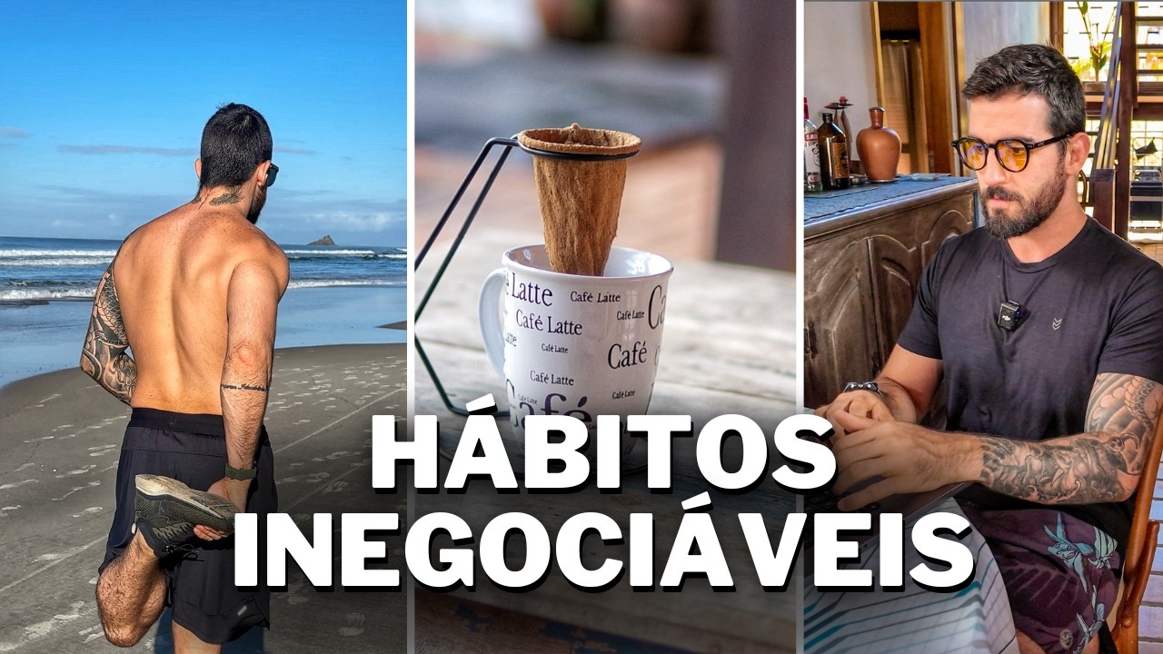 Hábitos Inegociáveis - VLOG