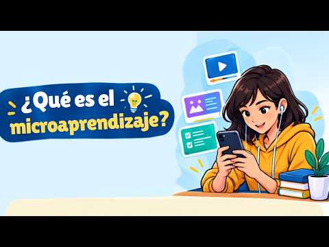 ¿Qué es el Microaprendizaje? Aprende más en menos tiempo