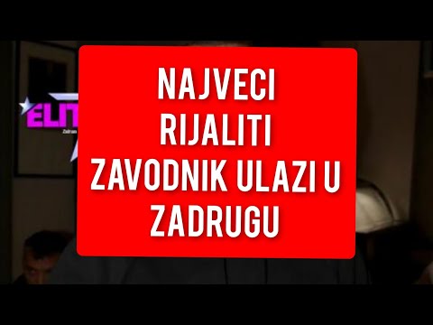 NAJVECI RIJALITI ZAVODNIK ULAZI U ZADRUGU? TOTALNI ŠOK