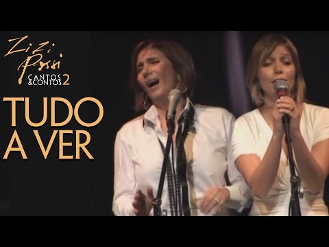 Zizi Possi e Luiza Possi - Tudo a Ver | Cantos & Contos II