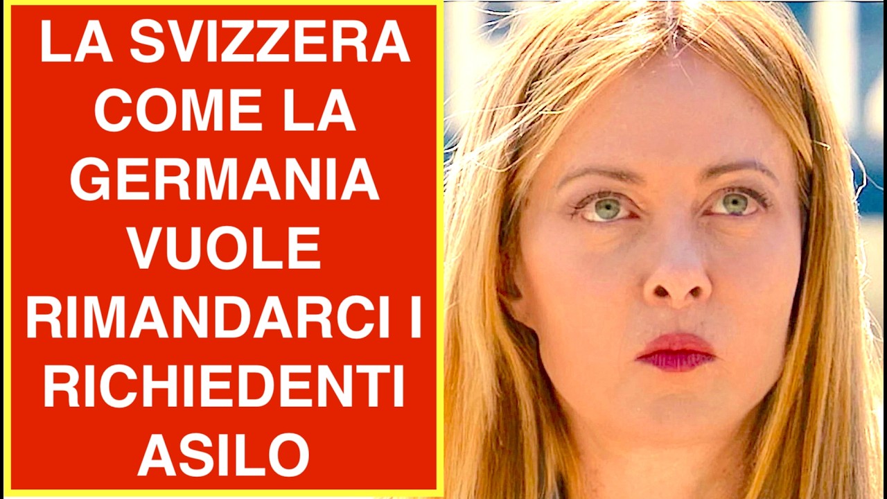 LA SVIZZERA COME LA GERMANIA VUOLE RIMANDARCI I RICHIEDENTI ASILO