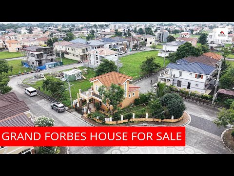 GRAND FORBES HOUSE AND LOT FOR SALE | HOUSE AVAILABLE THROUGH BANK LOAN | HOUSE TOUR