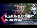Jalan Ambles Setelah Di Guyur Hujan