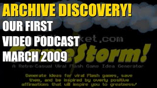 Our first Youtube Video Podcast from March 2009: Retro, Atari, Indie, Flash, Silverlight, Mochi, etc
