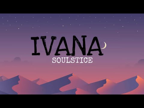 SOULSTICE - IVANA/PESO PRODUCTIONS (Lyrics)