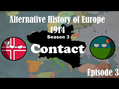 Alternative History of Europe 1914 Season 3 Episode 3 'Contact'