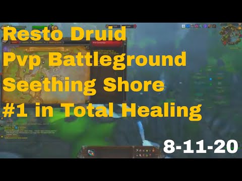 World of Warcraft BFA 3.0 Resto Druid Pvp Battleground, Seething Shore, 8-11-20