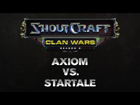 SHOUTCraft Clan Wars S2 - Axiom vs. Startale