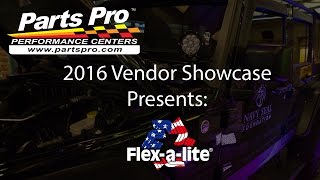 2016 Parts Pro™ Vendor Showcase presents: Flex-a-Lite