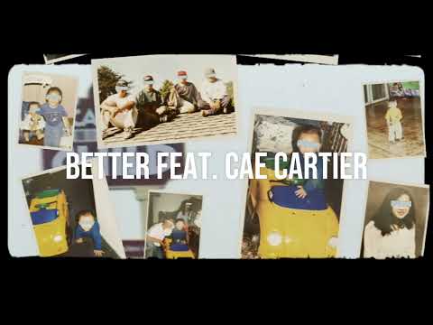Yacuzzi - BETTER feat. Cae Cartier(Official Audio)