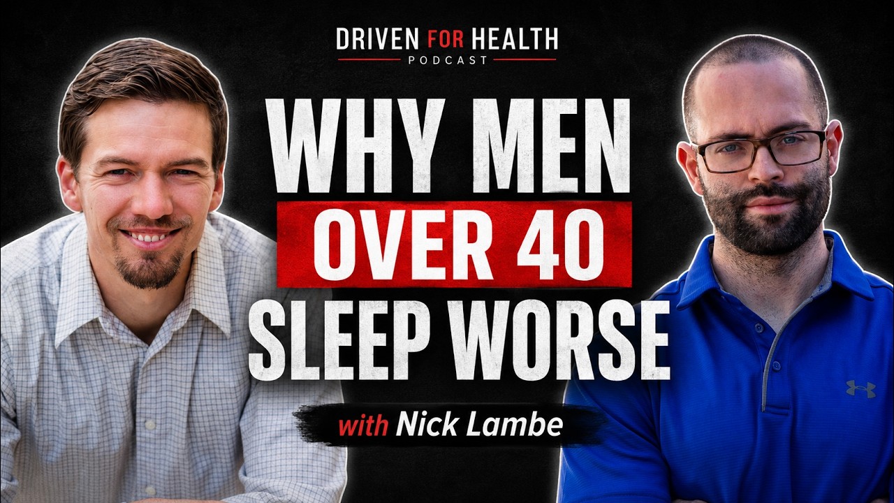 Why Men Over 40 Sleep Worse Than They Think With Nick Lambe - 110